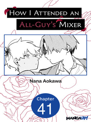 cover image of How I Attended an All-Guy's Mixer, Chapter 41
